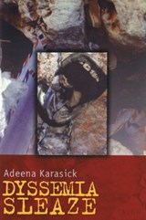 Dyssemia Sleaze - Adeena Karasick - 9780889224346