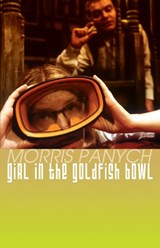 Girl in the Goldfish Bowl - Morris Panych - 9780889224810