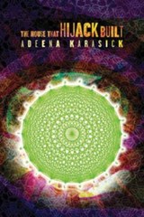 The House that Hijack Built - Adeena Karasick - 9780889225114