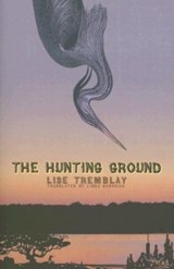 The Hunting Ground - Lise Tremblay - 9780889225343