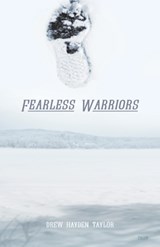 Fearless Warriors - Drew Hayden Taylor - 9780889225978