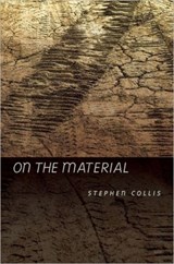 On the Material - Stephen Collis - 9780889226326