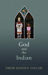 God and the Indian - TAYLOR,  Drew Hayden - 9780889228443