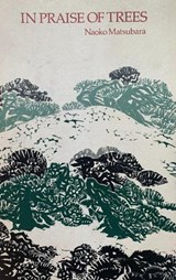 In Praise of Trees - Naoko Matsubara - 9780889621787