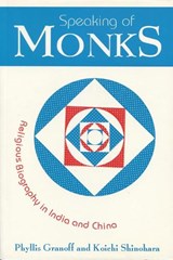 Speaking of Monks - Dr Phyllis Granoff ; Dr Koichi Shinohara - 9780889625440