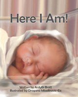 Here I Am! - BROTT,  Ardyth - 9780889629387