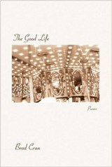 The Good Life - CRAN,  Brad - 9780889711839