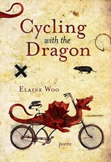 Cycling with the Dragon - Elaine Woo - 9780889713017