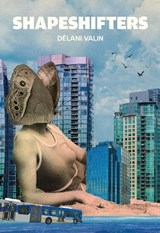 Shapeshifters - Dlani Valin - 9780889714281
