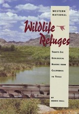 Western National Wildlife Refuges - WALL,  Dennis - 9780890133064