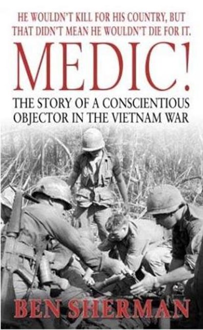 Medic!, Ben Sherman - Paperback - 9780891418481