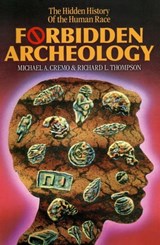 Forbidden Archeology - Michael A. Cremo ; Richard L. Thompson - 9780892132942