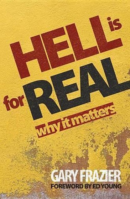 Hell Is for Real, FRAZIER,  Gary - Paperback - 9780892217328