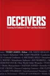 Deceivers: Exposing Evil Seducers & Their Last Days Deception - Terry James - 9780892217595