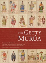 The Getty Murua - Essays on the Making of Martin De Murua's 'Historia General Del Piru' J.Paul Getty Museum MS. Ludwig XIII 16 - . Cummins - 9780892368945