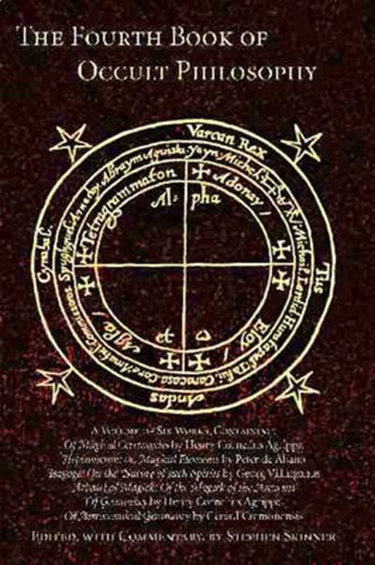 Fourth Book of Occult Philosophy, AGRIPPA VON NETTESHEIM,  Heinrich Cornelius - Paperback - 9780892541003