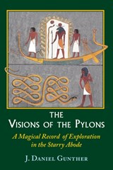 The Visions of the Pylons - J. Daniel (J. Daniel Gunther) Gunther - 9780892541836