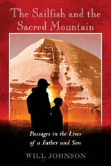 The Sailfish and the Sacred Mountain - Will Johnson - 9780892811939