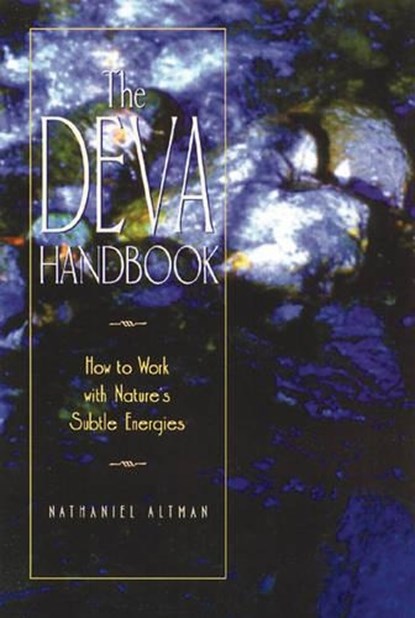 The Deva Handbook, Nathaniel Altman - Paperback - 9780892815524