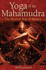 Yoga of the Mahamudra - Will Johnson - 9780892816996