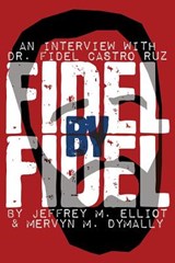 Fidel by Fidel - Fidel Castro - 9780893704308