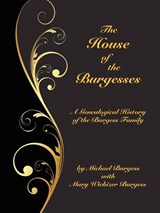 The House of the Burgesses - Michael Burgess ; Mary Wickizer Burgess - 9780893704797