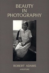 Beauty in Photography - Robert Adams - 9780893813680