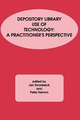 Depository Library Use of Technology - Jan Swanbeck ; Peter Hernon - 9780893919993