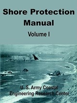 Shore Protection Manual (Volume One) - U S Army Coastal Engineering Research - 9780894990922