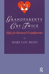 Grandparents Cry Twice - REED,  Mary Lou - 9780895032041