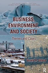 Business, Environment, and Society - Vesela Veleva ; Charles Levenstein ; John Wooding ; John Forrant - 9780895038838