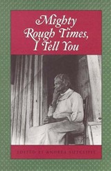 Mighty Rough Times, I tell You - Andrea Sutcliffe - 9780895872265