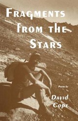 Fragments from the Stars - David Cope - 9780896031722