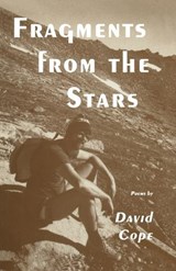 Fragments from the Stars - David Cope - 9780896031746