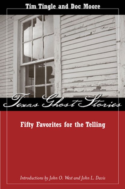 Texas Ghost Stories, Tim Tingle ; Doc Moore - Paperback - 9780896725263