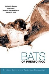 Bats of Puerto Rico - Michael R. Gannon ; Allen Kurta ; Armando Rodriguez-Duran - 9780896725430