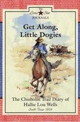 Get Along, Little Dogies - ROGERS,  Lisa Waller - 9780896726703