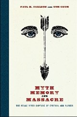 Myth, Memory, and Massacre - CARLSON, Paul H.; Crum, Tom - 9780896727076