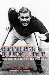 Remembering Bulldog Turner - BARR,  Michael - 9780896728271