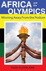 Africa and the Olympics - Todd Cleveland - 9780896803510