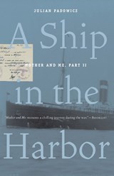 A Ship in the Harbor - PADOWICZ,  Julian - 9780897335980