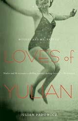 Loves of Yulian - Julian Padowicz - 9780897336161