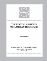 The Textual Criticism of Sumerian Literature - Paul Delnero - 9780897570886