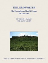 Tell er-Rumeith - Tristan J. Barako ; Nancy Lapp - 9780897570893