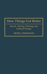 How Things Got Better - Henry Perkinson - 9780897894319