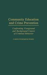 Community Education and Crime Prevention - Carolyn M. S. Ward - 9780897895743