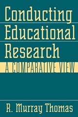 Conducting Educational Research - R. Murray Thomas - 9780897896108