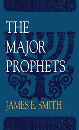 The Major Prophets - James Smith - 9780899004174