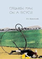 A Drunken Man on a Bicycle - D. S. Butterworth - 9780899241784
