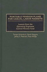 Portable Pension Plans for Casual Labor Markets - Teresa Ghilarducci ; Garth Mangum ; Jeff Peterson ; Peter Philips - 9780899309958